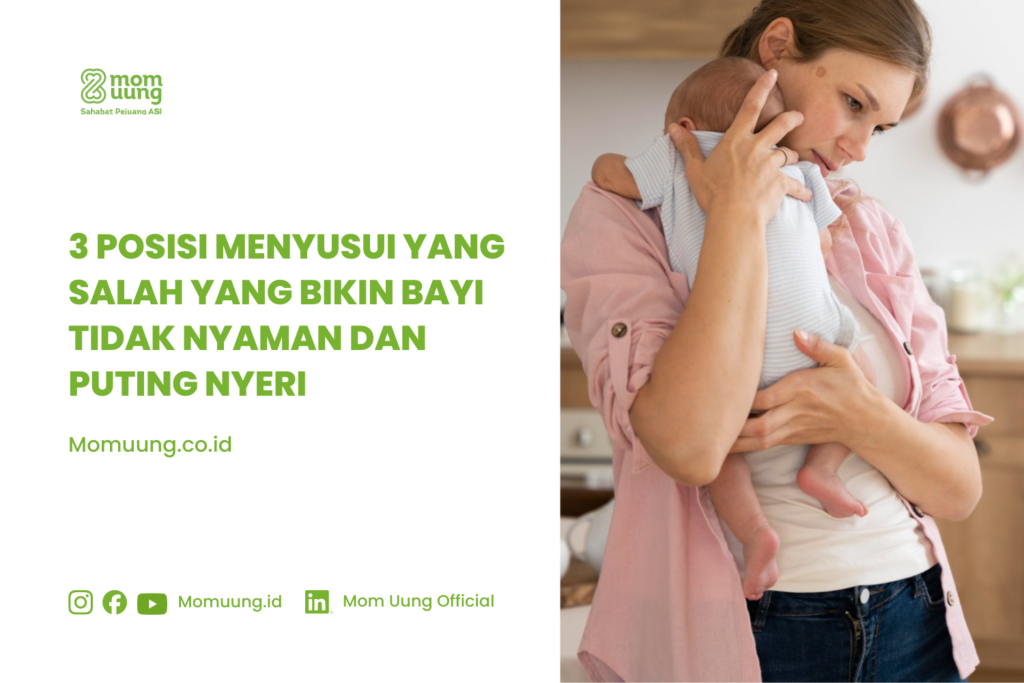3 Posisi Menyusui yang Salah Ini Bikin Bayi Tidak Nyaman dan Puting Lecet COVER ARTIKEL MOM UUNG 46
